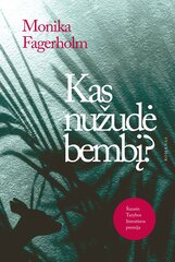 Kas nužudė bembį? цена и информация | Романы | pigu.lt