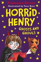 Horrid Henry Ghosts and Ghouls цена и информация | Книги для подростков и молодежи | pigu.lt
