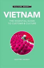 Vietnam - Culture Smart!: The Essential Guide to Customs & Culture Revised edition цена и информация | Путеводители, путешествия | pigu.lt