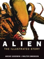 Alien: The Illustrated Story: The Illustrated Story (Facsimile Cover Regular Edition) kaina ir informacija | Fantastinės, mistinės knygos | pigu.lt