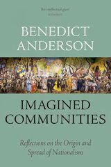 Imagined Communities: Reflections on the Origin and Spread of Nationalism Revised ed. kaina ir informacija | Socialinių mokslų knygos | pigu.lt