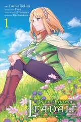In the Land of Leadale, Vol. 1 (manga) цена и информация | Фантастика, фэнтези | pigu.lt