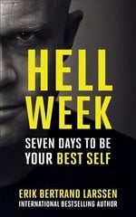 Hell Week: Seven days to be your best self kaina ir informacija | Saviugdos knygos | pigu.lt