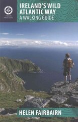 Ireland's Wild Atlantic Way: A Walking Guide 2016 цена и информация | Книги о питании и здоровом образе жизни | pigu.lt