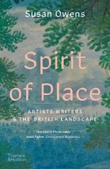 Spirit of Place: Artists, Writers and the British Landscape цена и информация | Книги об искусстве | pigu.lt