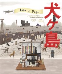 Wes Anderson Collection: Isle of Dogs цена и информация | Книги об искусстве | pigu.lt