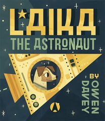 Laika the Astronaut цена и информация | Книги для малышей | pigu.lt