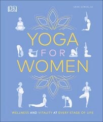 Yoga for Women: Wellness and Vitality at Every Stage of Life цена и информация | Самоучители | pigu.lt