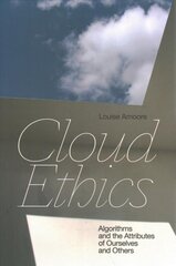 Cloud Ethics: Algorithms and the Attributes of Ourselves and Others цена и информация | Книги по социальным наукам | pigu.lt