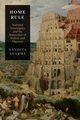 Home Rule: National Sovereignty and the Separation of Natives and Migrants kaina ir informacija | Istorinės knygos | pigu.lt