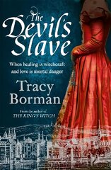 Devil's Slave: the stunning sequel to The King's Witch kaina ir informacija | Fantastinės, mistinės knygos | pigu.lt