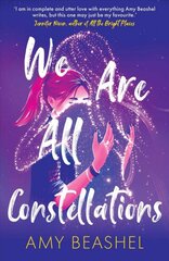 We Are All Constellations kaina ir informacija | Knygos paaugliams ir jaunimui | pigu.lt