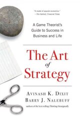 Art of Strategy: A Game Theorist's Guide to Success in Business and Life kaina ir informacija | Ekonomikos knygos | pigu.lt