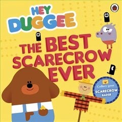 Hey Duggee: The Best Scarecrow Ever цена и информация | Книги для малышей | pigu.lt