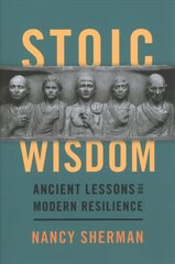 Stoic Wisdom: Ancient Lessons for Modern Resilience kaina ir informacija | Istorinės knygos | pigu.lt
