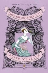 Three Novels of New York (Penguin Classics Deluxe Edition): The House of Mirth, the Custom of the Country, the Age of Innocence(classics Deluxe Edition) De Luxe edition kaina ir informacija | Fantastinės, mistinės knygos | pigu.lt