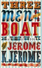 Three Men in a Boat: To Say Nothing of the Dog! цена и информация | Фантастика, фэнтези | pigu.lt