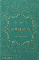 Thailand, The Cookbook kaina ir informacija | Receptų knygos | pigu.lt
