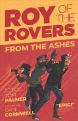 Roy of the Rovers: From the Ashes цена и информация | Книги для подростков и молодежи | pigu.lt