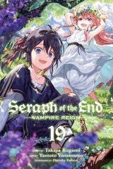 Seraph of the End, Vol. 19: Vampire Reign цена и информация | Фантастика, фэнтези | pigu.lt