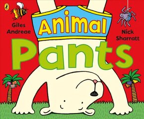 Animal Pants: from the bestselling Pants series kaina ir informacija | Knygos mažiesiems | pigu.lt