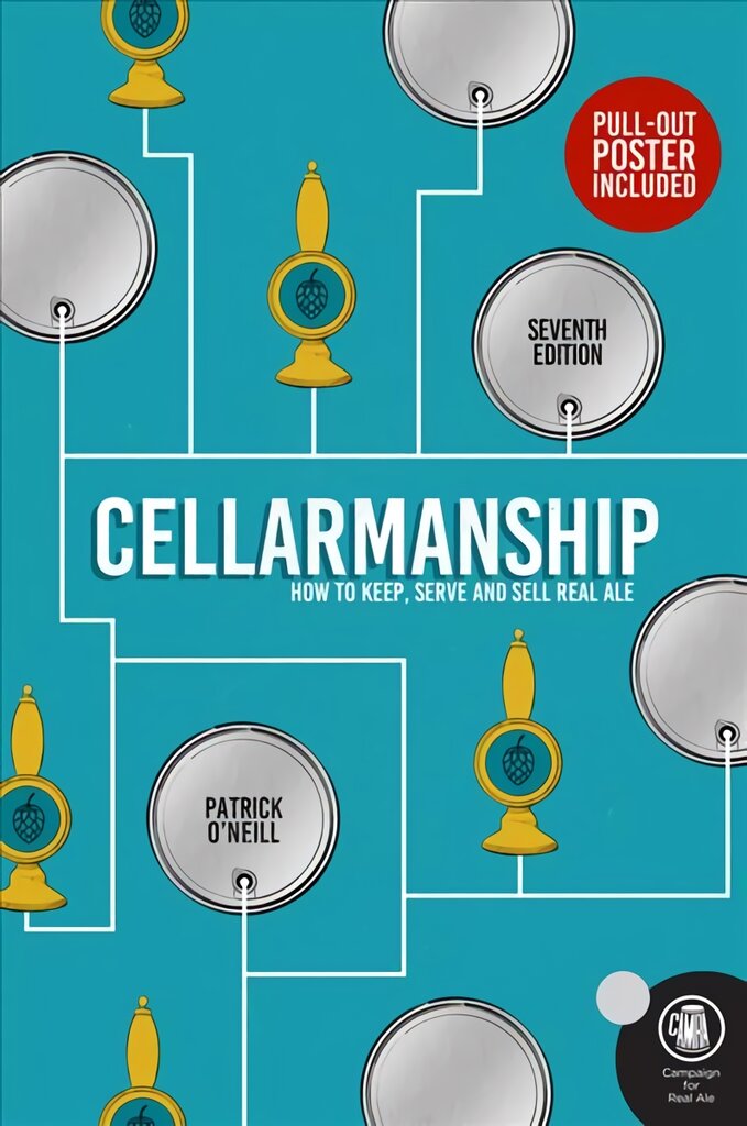 Cellarmanship: How to keep, serve and sell real ale 7th Enhanced edition цена и информация | Receptų knygos | pigu.lt