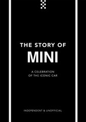 Story of Mini: A Tribute to the Iconic Car kaina ir informacija | Kelionių vadovai, aprašymai | pigu.lt