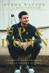 Up and Down: Victories and Struggles in the Course of Life kaina ir informacija | Biografijos, autobiografijos, memuarai | pigu.lt