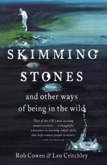 Skimming Stones: and other ways of being in the wild цена и информация | Книги о питании и здоровом образе жизни | pigu.lt