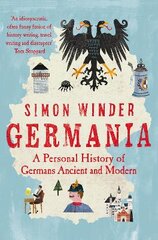 Germania: A Personal History of Germans Ancient and Modern цена и информация | Исторические книги | pigu.lt