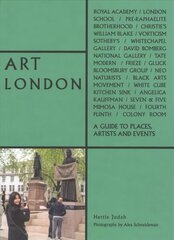 Art London: A Guide to Places, Events and Artists kaina ir informacija | Kelionių vadovai, aprašymai | pigu.lt