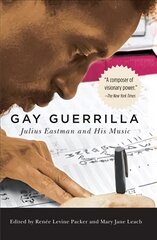 Gay Guerrilla: Julius Eastman and His Music kaina ir informacija | Knygos apie meną | pigu.lt