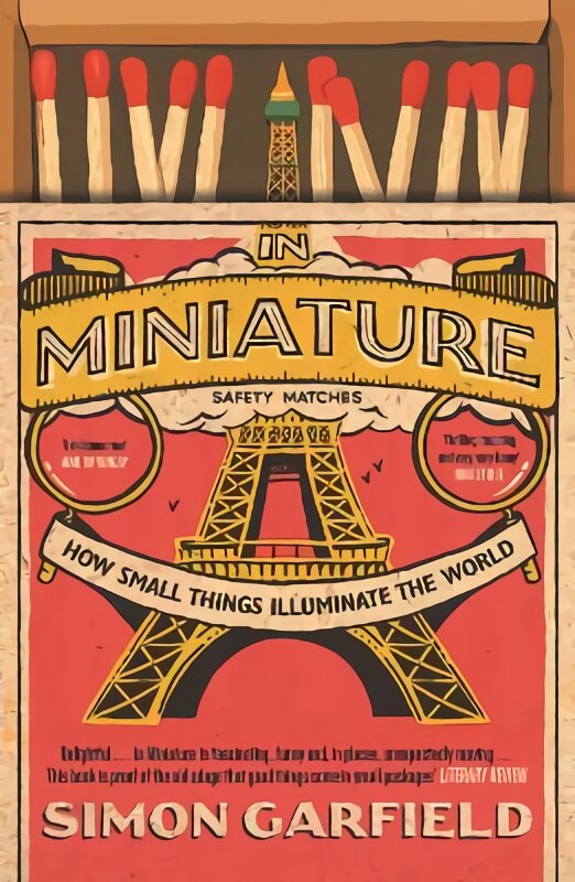 In Miniature: How Small Things Illuminate The World Main цена и информация | Socialinių mokslų knygos | pigu.lt