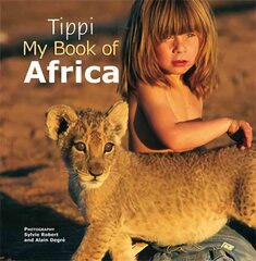 Tippi My Book of Africa: My book of Africa цена и информация | Книги для подростков  | pigu.lt