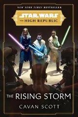 Star Wars: The Rising Storm (The High Republic): (Star Wars: the High Republic Book 2) цена и информация | Fantastinės, mistinės knygos | pigu.lt