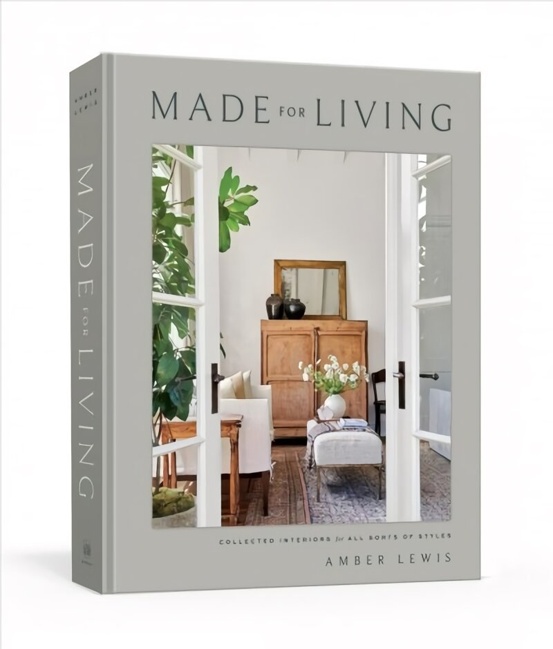 Made for Living: Eclectic Interiors for All Sorts of Styles Illustrated edition цена и информация | Knygos apie meną | pigu.lt