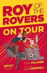 Roy of the Rovers: On Tour цена и информация | Книги для подростков и молодежи | pigu.lt