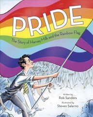 Pride: The Story of Harvey Milk and the Rainbow Flag kaina ir informacija | Knygos paaugliams ir jaunimui | pigu.lt