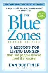 Blue Zones 2nd Edition: 9 Lessons for Living Longer From the People Who've Lived the Longest 2nd Revised edition цена и информация | Самоучители | pigu.lt