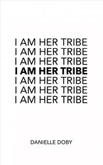 I Am Her Tribe цена и информация | Поэзия | pigu.lt