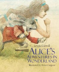 Alice's Adventures in Wonderland: A Robert Ingpen Illustrated Classic kaina ir informacija | Knygos paaugliams ir jaunimui | pigu.lt