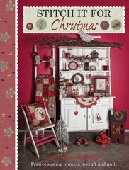 Stitch it for Christmas: Festive Sewing Projects to Craft and Quilt kaina ir informacija | Knygos apie sveiką gyvenseną ir mitybą | pigu.lt