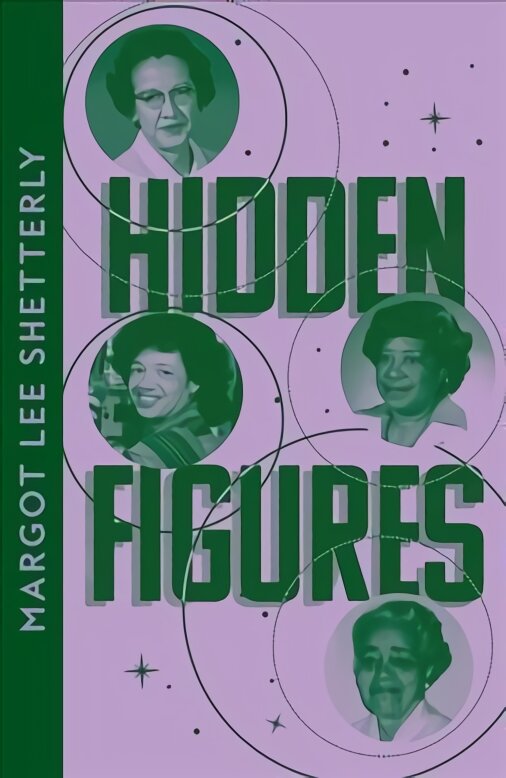 Hidden Figures: The Untold Story of the African American Women Who Helped Win the Space Race kaina ir informacija | Istorinės knygos | pigu.lt
