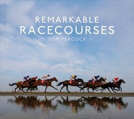 Remarkable Racecourses цена и информация | Книги о питании и здоровом образе жизни | pigu.lt