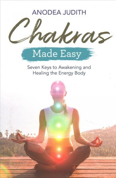 Chakras Made Easy: Seven Keys to Awakening and Healing the Energy Body цена и информация | Saviugdos knygos | pigu.lt