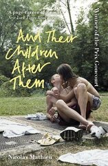 And Their Children After Them: 'A page-turner of a novel' New York Times kaina ir informacija | Fantastinės, mistinės knygos | pigu.lt