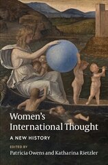 Women's International Thought: A New History kaina ir informacija | Socialinių mokslų knygos | pigu.lt