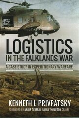 Logistics in the Falklands War: A Case Study in Expeditionary Warfare: A Case Study in Expeditionary Warfare kaina ir informacija | Socialinių mokslų knygos | pigu.lt