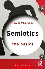 Semiotics: The Basics: The Basics 4th edition цена и информация | Энциклопедии, справочники | pigu.lt