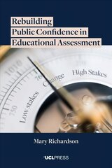 Rebuilding Public Confidence in Educational Assessment kaina ir informacija | Socialinių mokslų knygos | pigu.lt